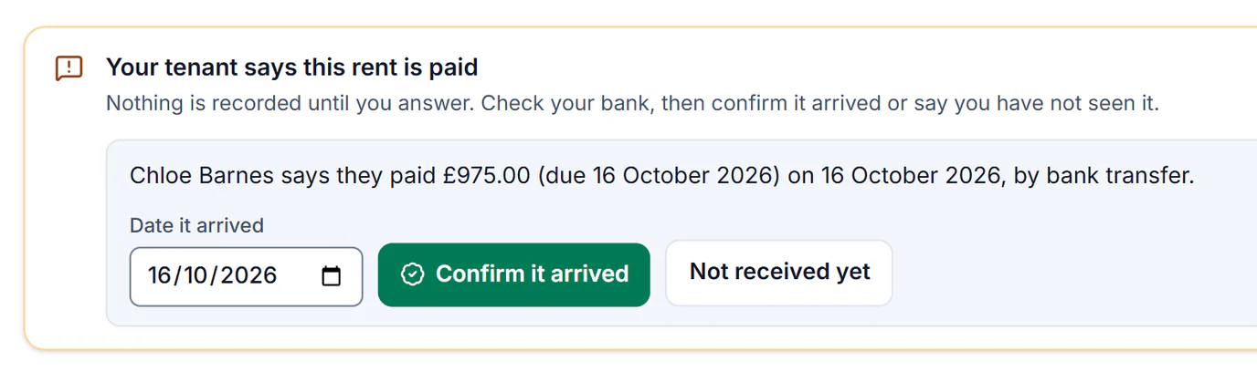 Sample account, the landlord’s tenancy panel: your tenant says this rent is paid, Chloe Barnes says they paid £975.00 on 16 October 2026 by bank transfer, with Confirm it arrived and Not received yet